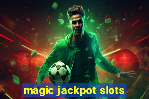 magic jackpot slots